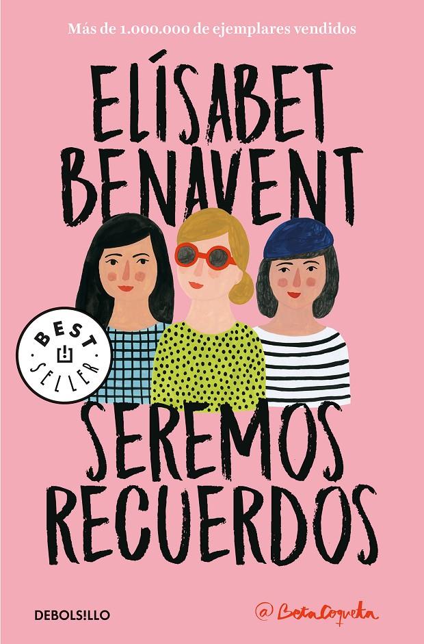 SEREMOS RECUERDOS (CANCIONES Y RECUERDOS 2) | 9788466346504 | BENAVENT, ELÍSABET