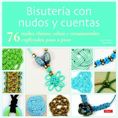 BISUTERIA CON NUDOS Y CUENTAS | 9788498742046 | WILLIAMS, LAURA/MANN, ELISE | Llibreria Online de Tremp