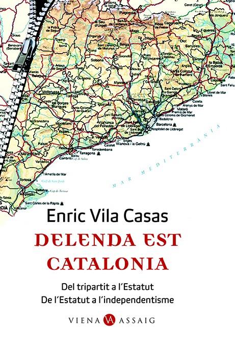 DELENDA EST CATALONIA | 9788483304662 | VILA CASAS, ENRIC | Llibreria Online de Tremp