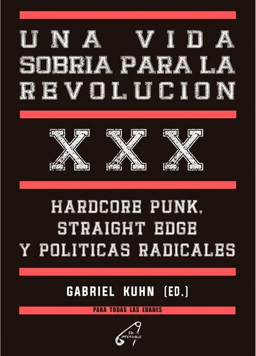 UNA VIDA SOBRIA PARA LA REVOLUCIÓN | 9788412776836 | GABRIEL KUHN
