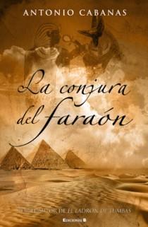 CONJURA DEL FARAON, LA | 9788466625906 | CABANAS, ANTONIO