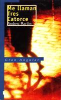ME LLAMAN TRES CATORCE | 9788434860063 | MARTIN, ANDREU | Llibreria Online de Tremp