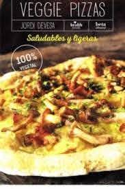 VEGGIE PIZZAS | 9788470914447 | DEVESA RIUS, JORDI | Llibreria Online de Tremp