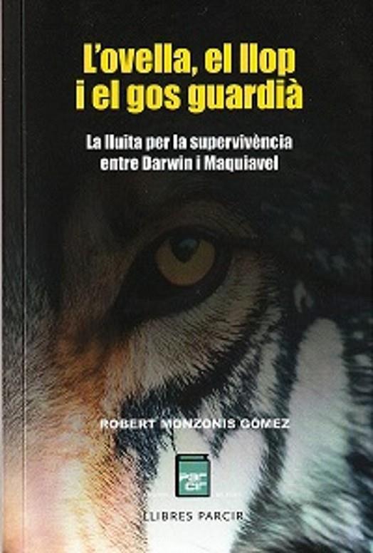 L'OVELLA, EL LLOP I EL GOS GUARDIÀ | 9788410087460 | MONZONIS GÓMEZ, ROBERT