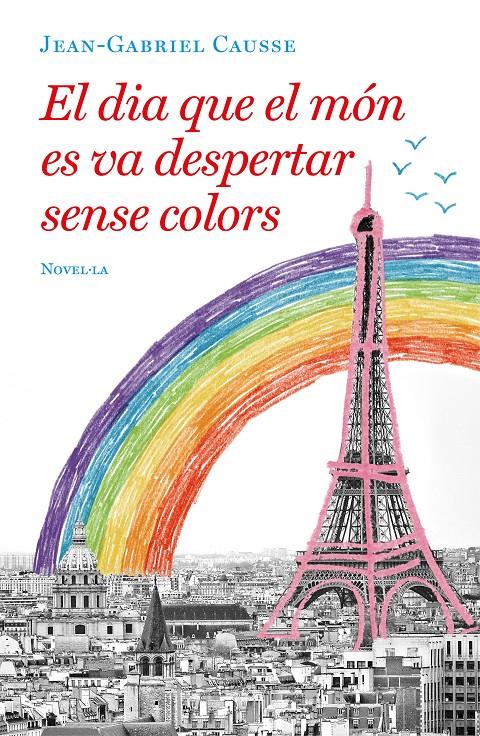 DIA QUE EL MON ES VA DESPERTAR SENSE COL | 9788417444723 | CAUSSE, JEAN-GABRIEL | Llibreria Online de Tremp