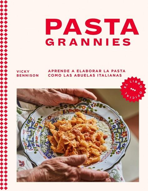 PASTA GRANNIES (EL LIBRO OFICIAL) | 9788418681721 | BENNISON, VICKY | Llibreria Online de Tremp
