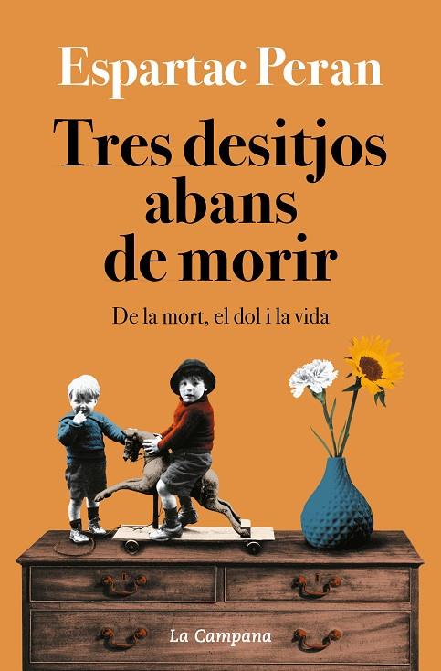 TRES DESITJOS ABANS DE MORIR | 9788418226731 | PERAN, ESPARTAC | Llibreria Online de Tremp