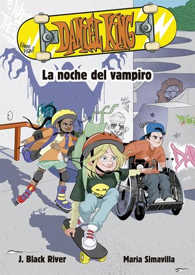 DANIEL KING 1. LA NOCHE DEL VAMPIRO | 9788424665647 | BLACK RIVER, J. | Llibreria Online de Tremp