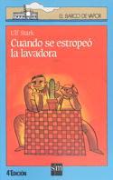 CUANDO SE ESTROPEO LA LAVADORA | 9788434839717 | OLIVARES CONDE, JAVIER/STARK, ULF | Llibreria Online de Tremp