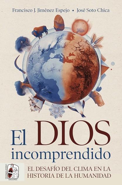 EL DIOS INCOMPRENDIDO | 9788412984743 | SOTO CHICA, JOSÉ/JIMÉNEZ ESPEJO, FRANCISCO J. | Llibreria Online de Tremp