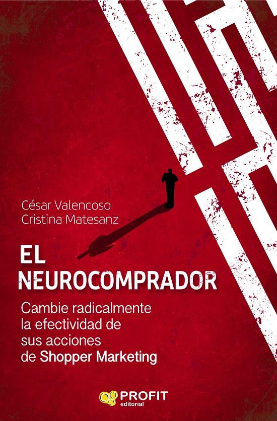 EL NEUROCOMPRADOR | 9788417209681 | VALENCOSO GILABERT, CÉSAR/MATESANZ CUEVAS, CRISTINA