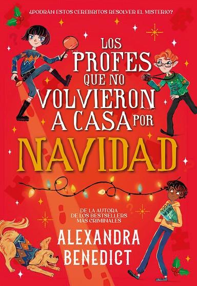LOS PROFES QUE NO VOLVIERON A CASA POR NAVIDAD | 9791387574710 | BENEDICT, ALEXANDRA | Llibreria Online de Tremp