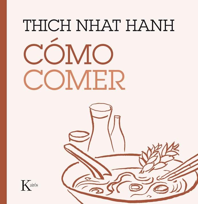 CÓMO COMER | 9788499885223 | HANH, THICH NHAT | Llibreria Online de Tremp