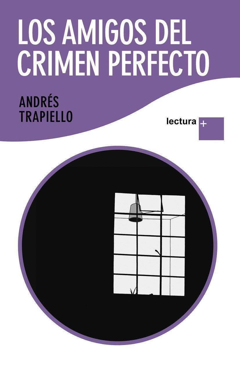 AMIGOS DEL CRIMEN PERFECTO, LOS | 9788423343171 | TRAPIELLO, ANDRES