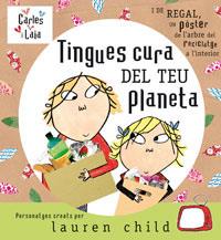 TINGUES CURA DEL TEU PLANETA | 9788498670912 | CHILD, LAUREN | Llibreria Online de Tremp