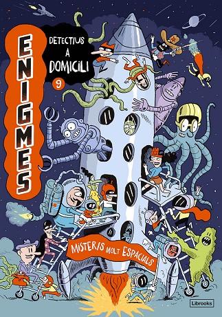 ENIGMES. DETECTIUS A DOMICILI 9. MISTERIS MOLT ESPACIALS | 9788412981414 | MARTIN, PAUL/MASSA, BAPTISTE | Llibreria Online de Tremp