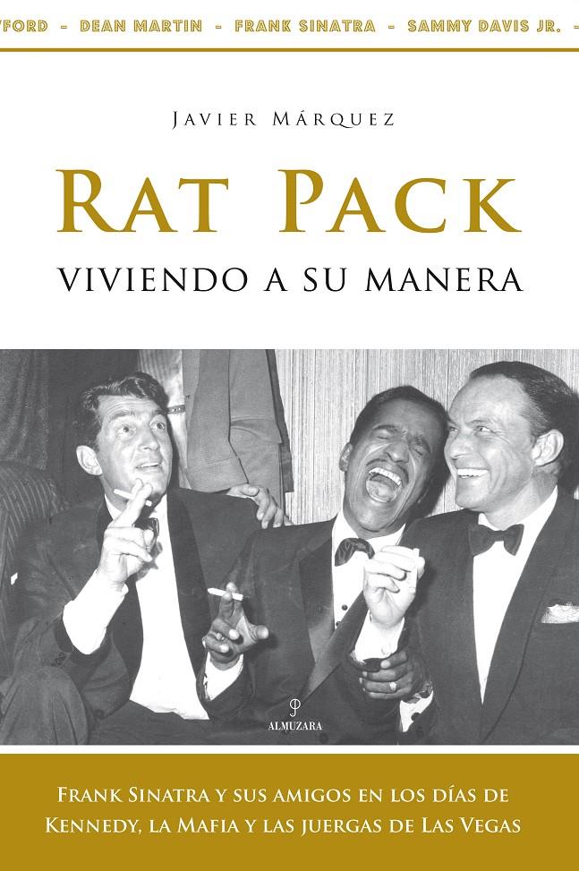 RAT PACK: VIVIENDO A SU MANERA | 9788488586896 | MARQUEZ, JAVIER