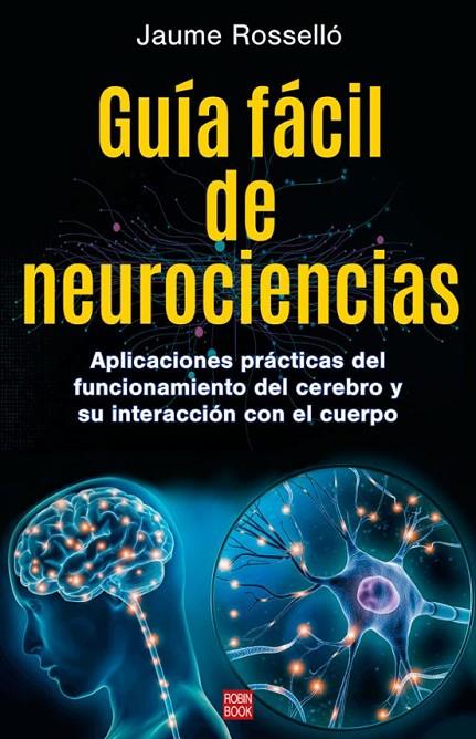 GUÍA FÁCIL DE NEUROCIENCIAS | 9788499177298 | ROSSELLÓ MANETAS, JAUME | Llibreria Online de Tremp