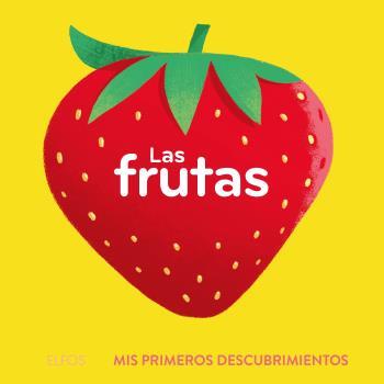 PRIMEROS DESCUBRIMIENTOS. LAS FRUTAS | 9788419499639 | BÚZIO, CAROLINA | Llibreria Online de Tremp