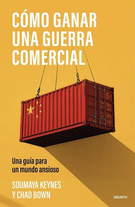 CÓMO GANAR UNA GUERRA COMERCIAL | 9788423441051 | KEYNES Y CHAD P. BOWN, SOUMAYA | Llibreria Online de Tremp