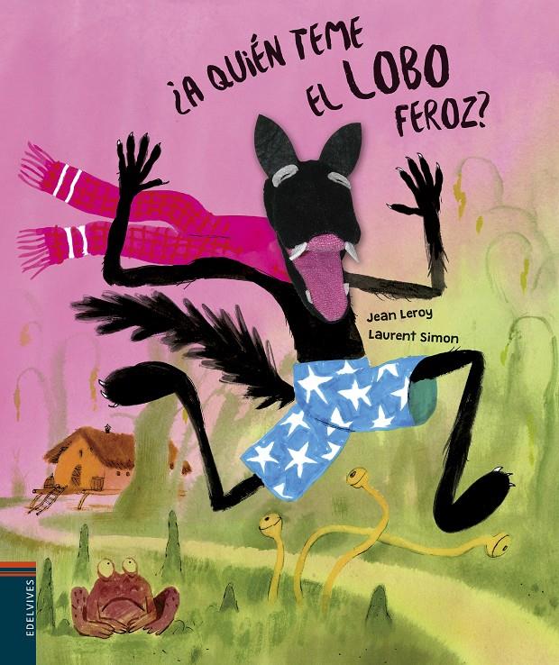 ¿A QUIÉN TEME EL LOBO FEROZ? | 9788414017753 | LEROY, JEAN | Llibreria Online de Tremp