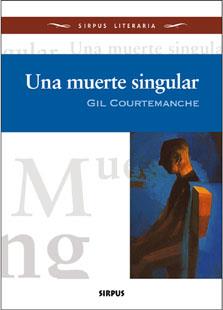 UNA MUERTE SINGULAR | 9788496483248 | COURTEMANCHE, GIL | Llibreria Online de Tremp