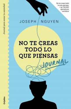 JOURNAL. NO TE CREAS TODO LO QUE PIENSAS | 9788425370694 | NGUYEN, JOSEPH | Llibreria Online de Tremp