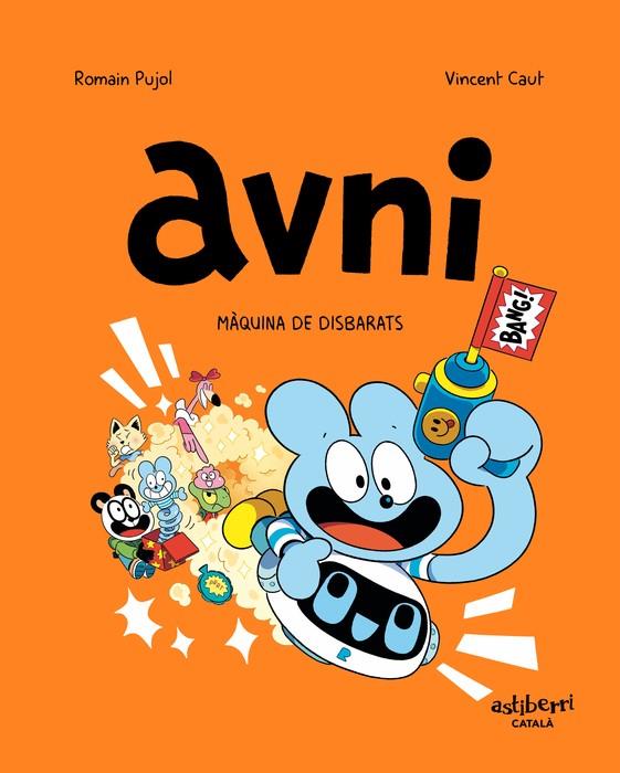 AVNI 7. MÀQUINA DE DISBARATS | 9788419670526 | PUJOL, ROMAIN/CAUT, VINCENT | Llibreria Online de Tremp