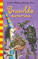BRUNILDA  TONTORRONA | 9788498015683 | OWEN, LAURA/PAUL, KORKY | Llibreria Online de Tremp