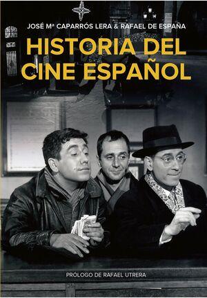 HISTORIA DEL CINE ESPAÑOL | 9788412924398 | CAPARRÓS LERA, JOSE Mª/DE ESPAÑA, RAFAEL | Llibreria Online de Tremp