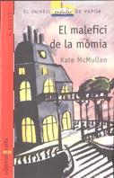 MALEFICI DE LA MOMIA,EL | 9788476299364 | MC MULLAN, KATE | Llibreria Online de Tremp