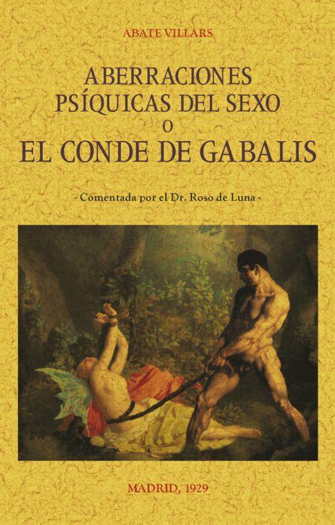 ABERRACIONES PSÍQUICAS DEL SEXO EL CONDE DE GABALIS | 9788490015896 | VILLARS, ABATE | Llibreria Online de Tremp