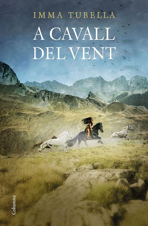A CAVALL DEL VENT | 9788466424615 | TUBELLA CASADEVALL, IMMA | Llibreria Online de Tremp