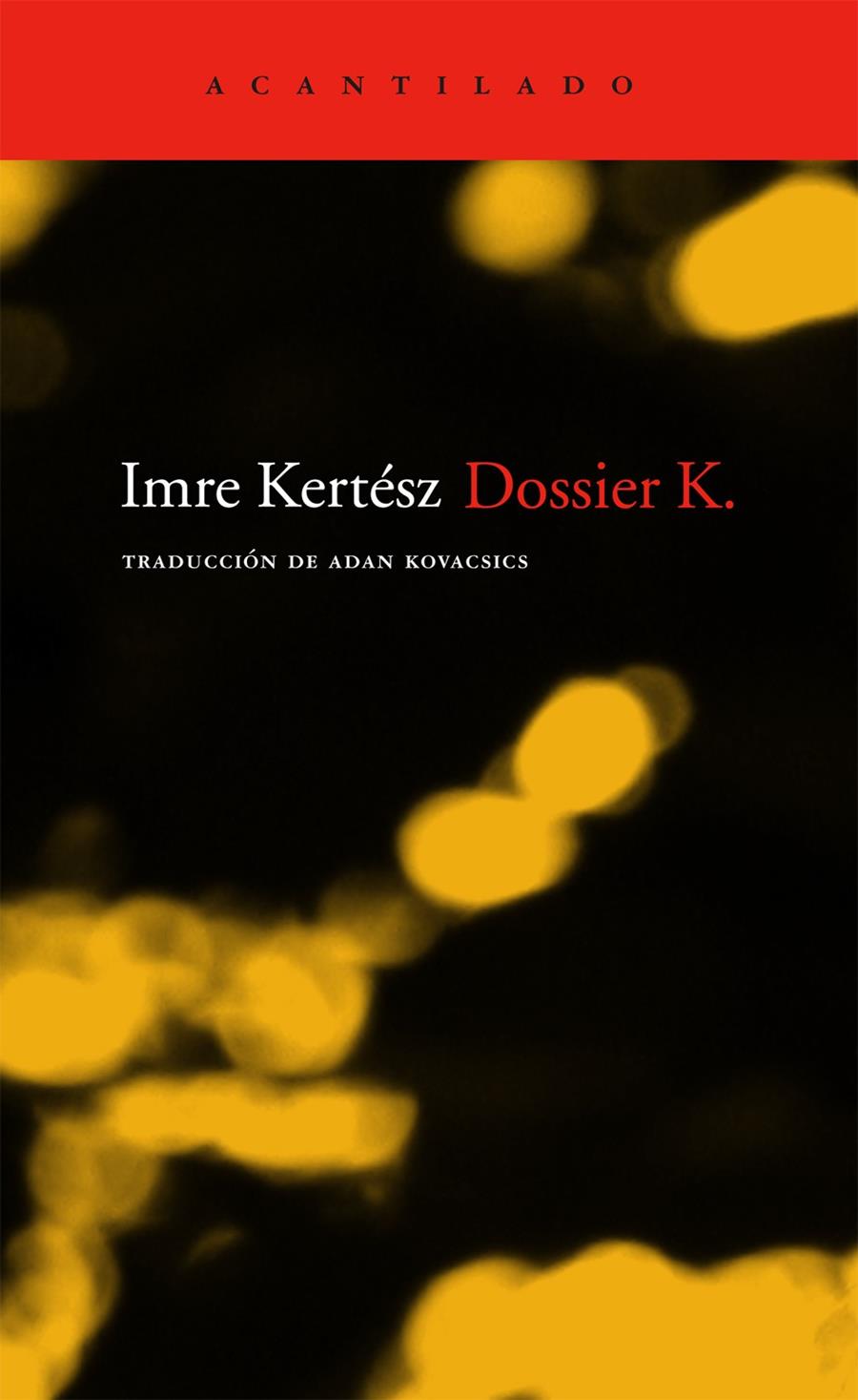 DOSSIER K | 9788496834118 | KERTESZ, IMRE | Llibreria Online de Tremp