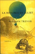 HISTORIA DE JULIET, LA | 9788478443550 | TREVOR, WILLIAM | Llibreria Online de Tremp