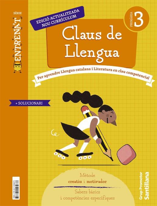 QUADERN CLAUS DE LLENGUA SERIE ENTRENAT 3PRIMARIA | 9788411295673 | VARIOS AUTORES
