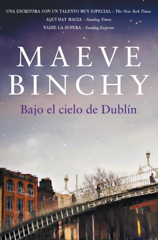 BAJO EL CIELO DE DUBLIN | 9788401339813 | BINCHY, MAEVE | Llibreria Online de Tremp