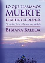 LO QUE LLAMAMOS MUERTE : EL ANTES Y EL DESPUES : EL SENTIDO | 9788495973207 | HERNANDEZ BAUTISTA, BIBIANA | Llibreria Online de Tremp