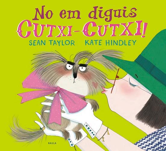 NO EM DIGUIS CUTXI-CUTXI | 9788447941810 | TAYLOR, SEAN | Llibreria Online de Tremp