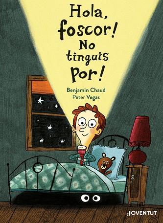 HOLA FOSCOR! NO TINGUIS POR! | 9788426147165 | VEGAS, PETER | Llibreria Online de Tremp