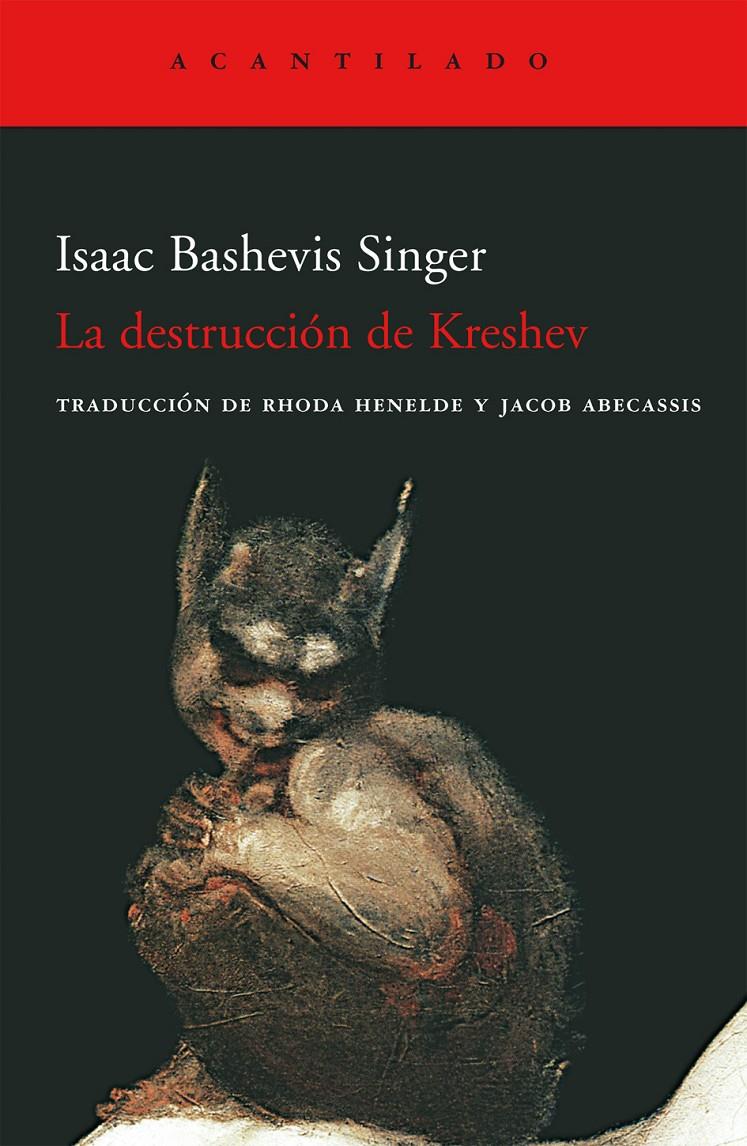 DESTRUCCION DE KRESHEV, LA | 9788496489967 | BASHEVIS SINGER, ISAAC | Llibreria Online de Tremp