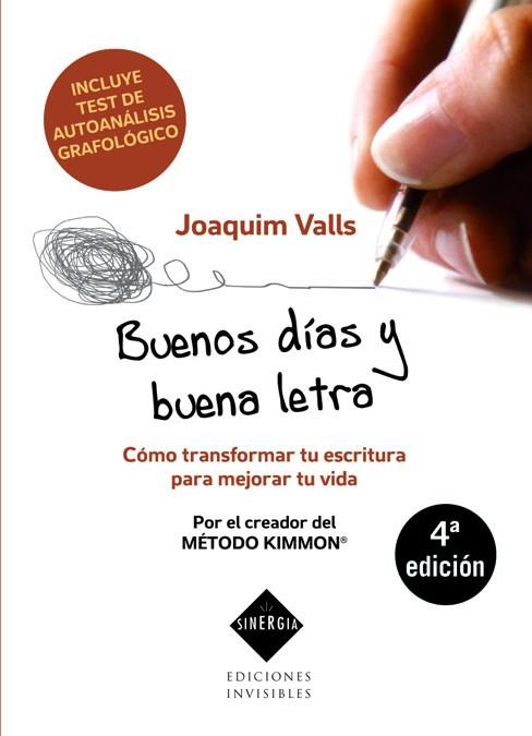 BUENOS DIAS Y BUENA LETRA : COMO TRANSFORMAR TU ESCRITURA PA | 9788493910624 | VALLS, JOAQUIM