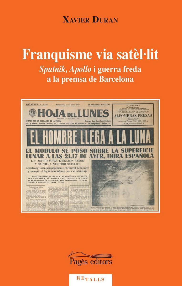 FRANQUISME VIA SATEL.LIT | 9788497795876 | DURAN , XAVIER