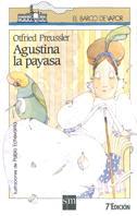 AGUSTINA LA PAYASA | 9788434827653 | PREUSSLER,OTFRIED | Llibreria Online de Tremp