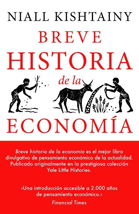 BREVE HISTORIA DE LA ECONOMÍA | 9788494991394 | KISHTAIN, NIALL | Llibreria Online de Tremp