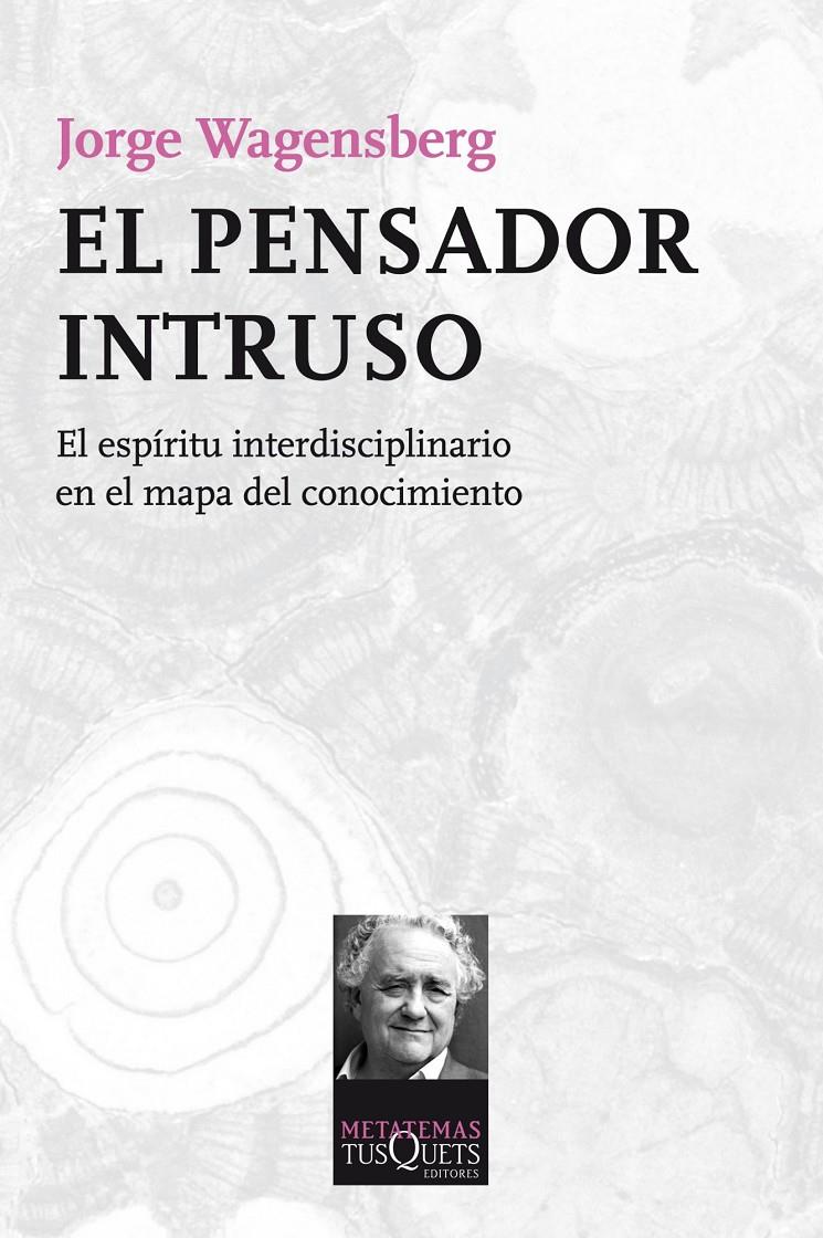 PENSADOR INTRUSO, EL | 9788483838624 | WAGENSBERG, JORGE | Llibreria Online de Tremp
