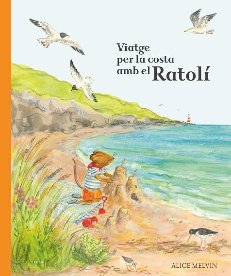 VIATGE PER LA COSTA AMB EL RATOLÍ | 9788447953875 | Llibreria Online de Tremp