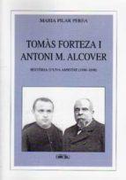 TOMAS FORTEZA I ANTONI M. ALCOVER : HISTORIA D'UNA AMISTAT ( | 9788427340527 | PEREA SABATER, MARIA PILAR | Llibreria Online de Tremp