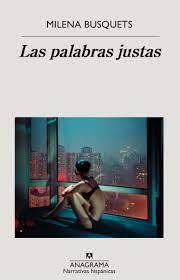 LAS PALABRAS JUSTAS | 9788433999573 | BUSQUETS, MILENA