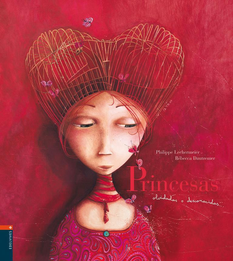 PRINCESAS OLVIDADAS O DESCONOCIDAS | 9788426359094 | DAUTREMER, REBECCA ; LEEHERMEIER, PHILLIPPE | Llibreria Online de Tremp